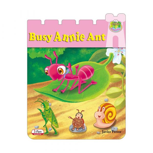 Step Up through Reading K3A : Busy Annie Ant