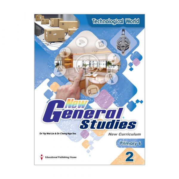 New General Studies(New Curriculum) Student's Book Primary 6 Book 2 Technological World